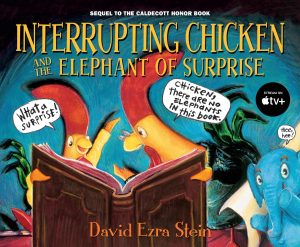 Interrupting Chicken and the Elephant of Surprise [Hardcover] Stein, David Ezra