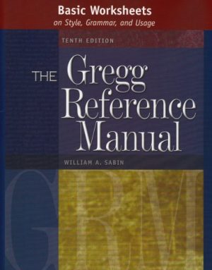 Basic Worksheets on Style, Grammar, and Usage to accompany the Gregg Reference Manual, Tenth Edition [Paperback] Sabin William,William E. Sabin
