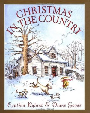 Christmas In The Country Rylant, Cynthia and Goode, Diane