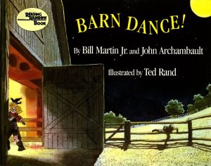 Barn Dance! (Reading Rainbow) [Paperback] Bill Martin Jr.; John Archambault and Ted Rand