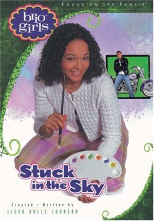 Stuck in the Sky (Brio Girls) Johnson, Lissa Halls