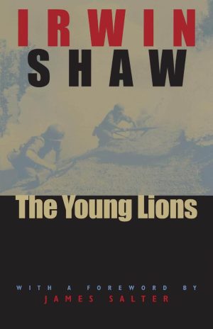 The Young Lions [Paperback] Shaw, Irwin and Salter, James