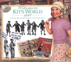 Welcome to Kit's World, 1934 : Growing Up During America's Great Depression (The American Girls Collection) Brown, Harriet; Rane, Walter; Young, Jamie and Hood, Philip