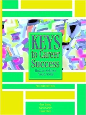 Keys to Career Success: How to Achieve Your Goals (2nd Edition) Izumo, Gary; Carter, Carol J. and Ozee, Carol