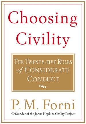 Choosing Civility [Paperback] Forni, P. M.