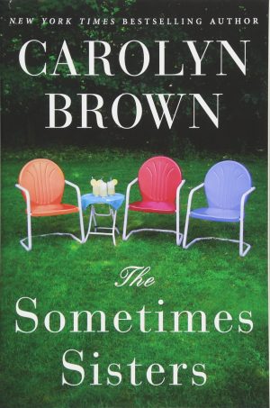 The Sometimes Sisters [Paperback] Brown, Carolyn