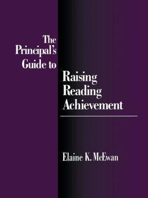 The Principal′s Guide to Raising Reading Achievement [Paperback] McEwan-Adkins, Elaine K.