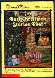 The Best Christmas Stories Ever (Apple Classics) Henry, O.; Andersen, Hans Christian; Wiggin, Kate Douglas Smith and Alcott, Louisa May