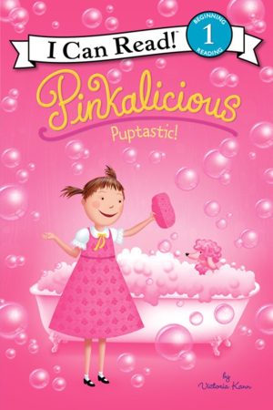 Pinkalicious: Puptastic! (I Can Read Level 1) [Paperback] Kann, Victoria
