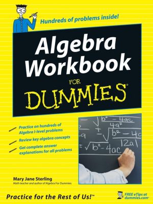 Algebra Workbook for Dummies Sterling, Mary Jane