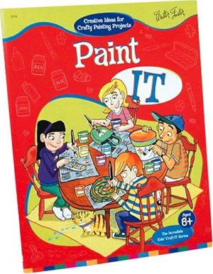 Paint It (Incredible Kids' Craft-It Series) [Paperback] Trollinger, Nicole and Auerbach PH.D., Dr Stevanne