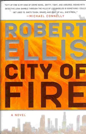 City of Fire (Lena Gamble Novels) Ellis, Robert