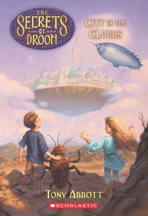 City in the Clouds (The Secrets of Droon #4) Abbott, Tony; Merrell, David and Jessell, Tim