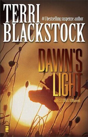 Dawn's Light (Restoration Series #4) Blackstock, Terri