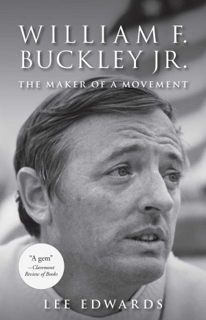 William F. Buckley Jr.: The Maker of a Movement [Paperback] Edwards, Lee