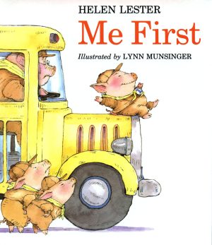 Me First (Laugh-Along Lessons) [Paperback] Lester, Helen and Munsinger, Lynn