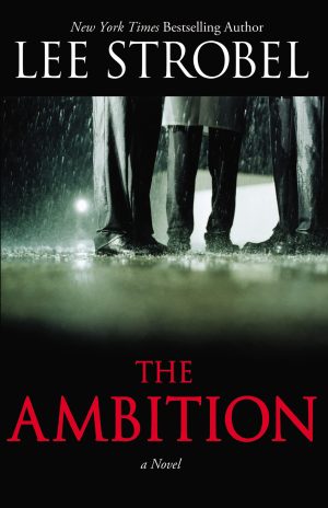 The Ambition: A Novel [Paperback] Strobel, Lee