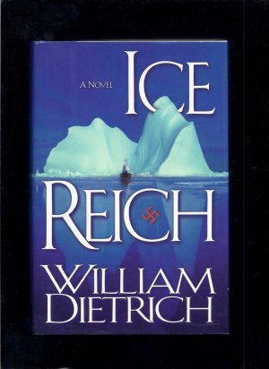 Ice Reich Dietrich, William