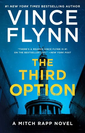 The Third Option (A Mitch Rapp Novel) [Paperback] Flynn, Vince