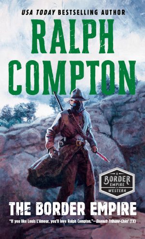 The Border Empire [Paperback] Compton, Ralph