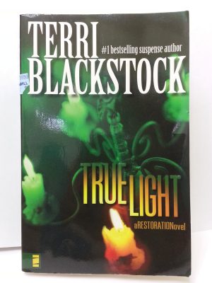 True Light (Restoration Series #3) Blackstock, Terri