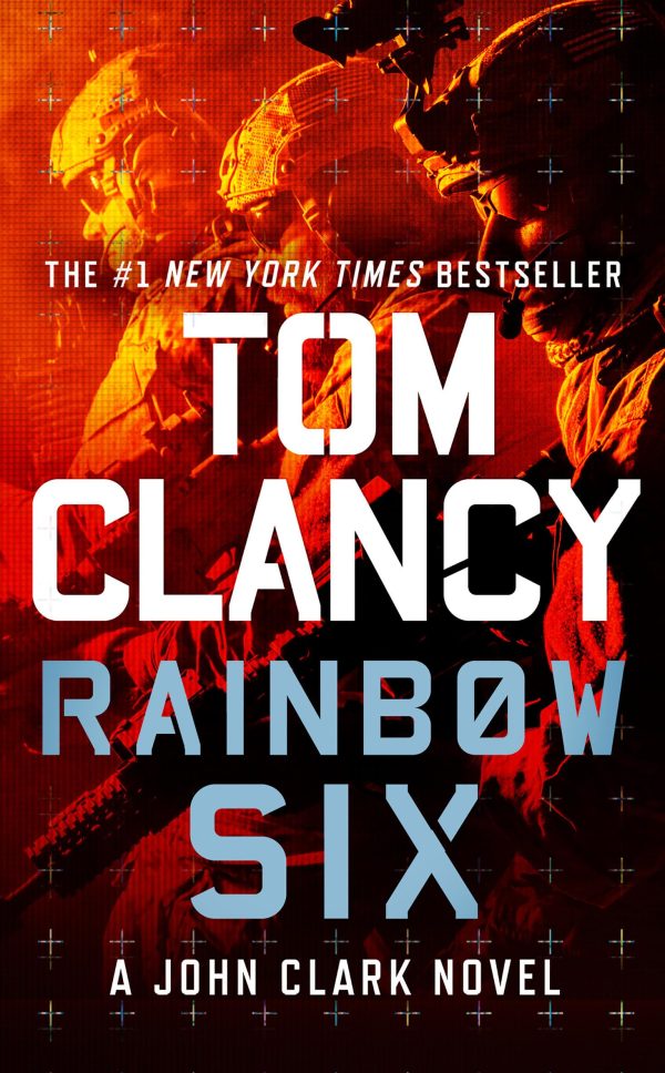 Rainbow Six (John Clark Novel, A) [Mass Market Paperback] Clancy, Tom