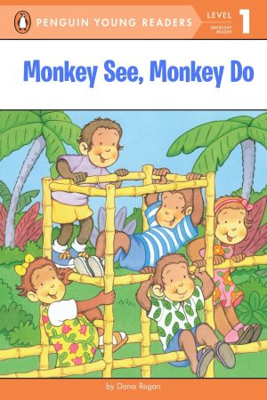 Monkey See, Monkey Do (Penguin Young Readers, Level 1) [Paperback] Regan, Dana