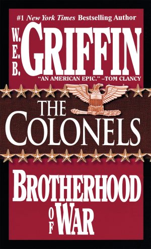 The Colonels (Brotherhood of War, Book 4) [Mass Market Paperback] Griffin, W.E.B.