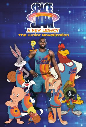Space Jam: A New Legacy: The Junior Novelization (Space Jam: A New Legacy) [Paperback] Lewman, David