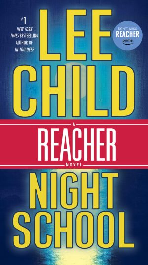 Night School: A Reacher Novel (Jack Reacher) [Paperback] Child, Lee