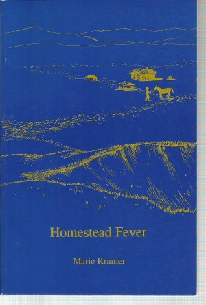 Homestead fever Kramer, Marie