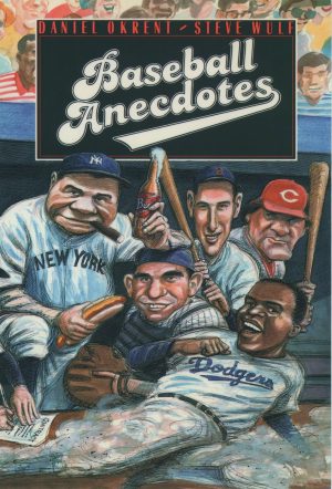 Baseball Anecdotes Okrent, Daniel and Wulf, Steve