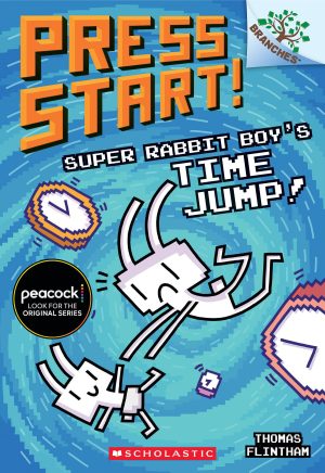 Super Rabbit Boy’s Time Jump!: A Branches Book (Press Start! #9) (9) [Paperback] Flintham, Thomas