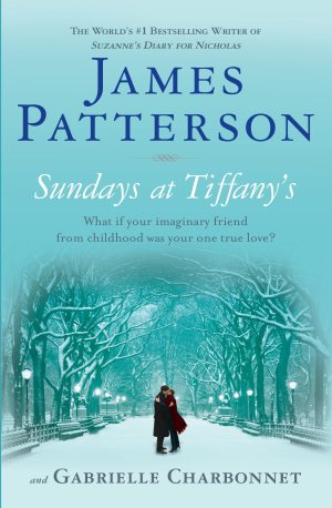 Sundays at Tiffany's [Paperback] James Patterson and Gabrielle Charbonnet