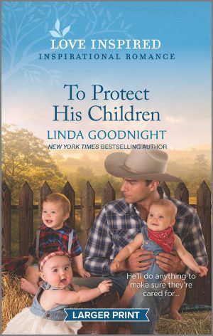 To Protect His Children (Sundown Valley, 1) Goodnight, Linda