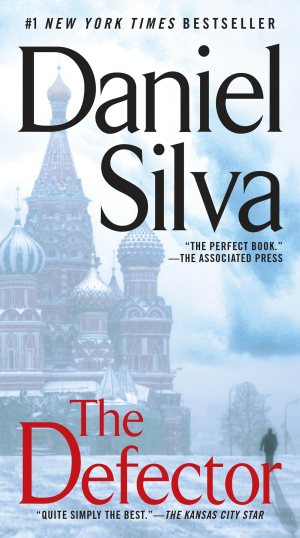 The Defector (Gabriel Allon) [hardcover] Silva, Daniel