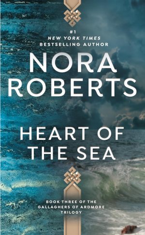 Heart of the Sea (Irish Trilogy, Book 3) [Mass Market Paperback] Roberts, Nora