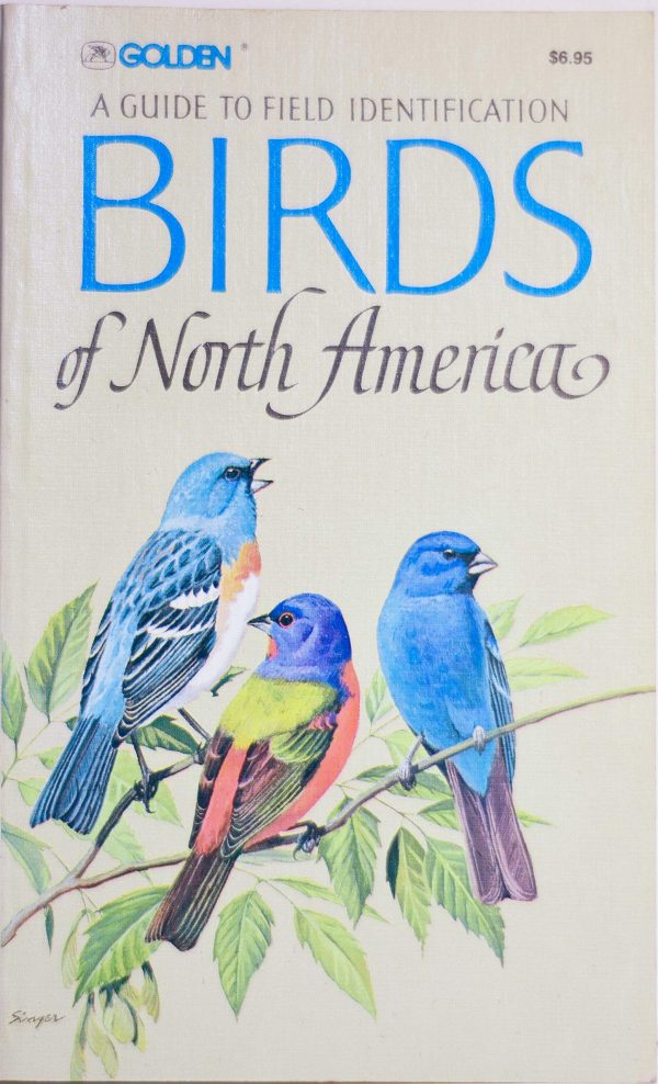 Birds of North America: A Guide to Field Identification Chandler S Robbins; Bertel Bruun; Herbert S Zim and Arthur Singer