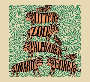 The Utter Zoo: An Alphabet [Hardcover] Gorey, Edward