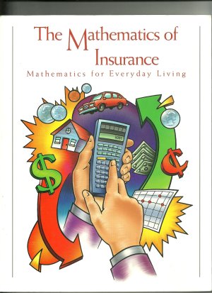The Mathematics of Insurance (Mathematics for Everyday Living) [Paperback]