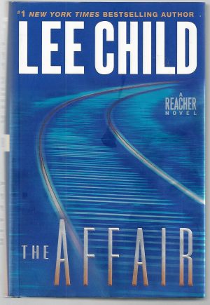 The Affair: A Jack Reacher Novel Child, Lee