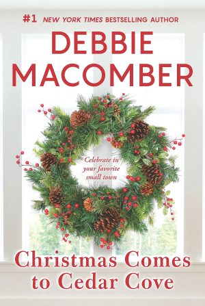 Christmas Comes to Cedar Cove: An Anthology (A Cedar Cove Novel) Macomber, Debbie