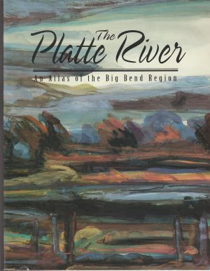 The Platte River: An Atlas of the Big Bend Region [Paperback] JENKINS, ALLEN EDITOR