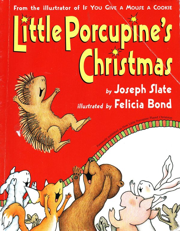 Little Porcupine's Christmas Slate, Joseph and Bond, Felicia