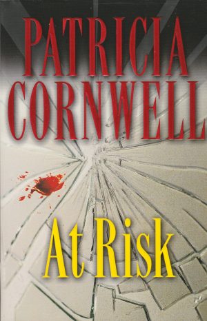 At Risk (At Risk, 1) [Hardcover] Cornwell, Patricia