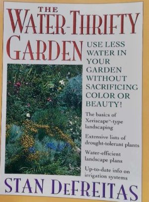The Water-Thrifty Garden Defreitas, Stan