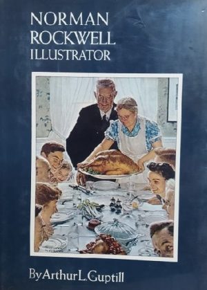 Norman Rockwell Illustrator by Arthur Cuptill