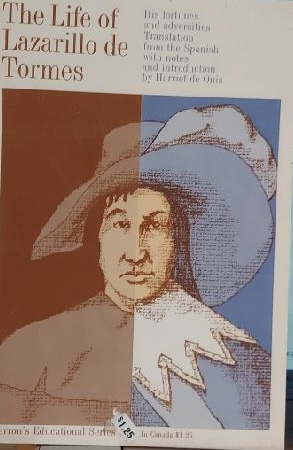 The Life of Lazarillo De Tormes: His Fortunes and Adversities Harriet De Onis