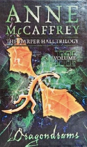 Anne McCaffrey: Harper Hall Triology McCaffrey, Anne