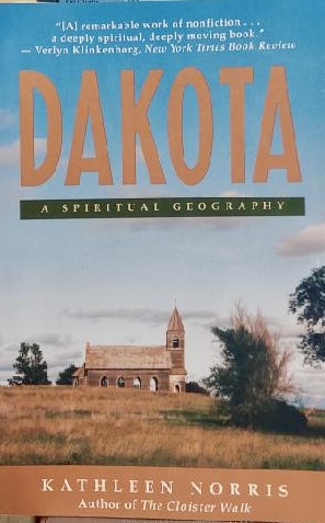 Dakota: A Spiritual Geography [Paperback] Norris, Kathleen